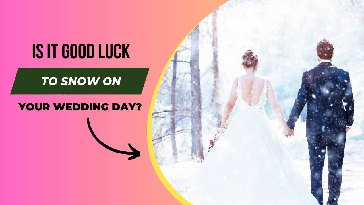 Is it Good Luck to Snow on Your Wedding Day